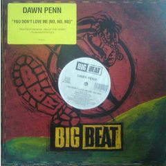 Dawn Penn - Dawn Penn - You Don't Love Me (No,No,No) - Big Beat