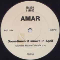 Amar - Amar - Sometimes It Snows In April - Blanco Y Negro