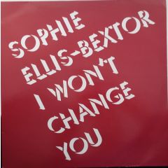 Sophie Ellis Bextor - Sophie Ellis Bextor - I Wont Change You - Polydor