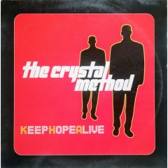 Crystal Method - Crystal Method - Keep Hope Alive (Remix) - Sony