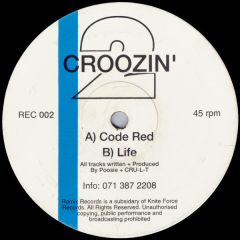 2 Croozin - 2 Croozin - Code Red - Remix Records