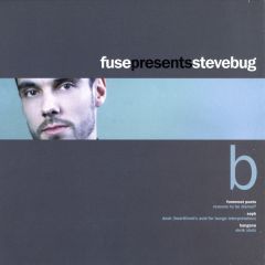 Fuse Presents - Fuse Presents - Steve Bug (Part Two) - Music Man