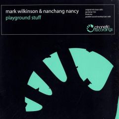 Mark Wilkinson & Nanchang Nancy - Mark Wilkinson & Nanchang Nancy - Playground Stuff - Phonetic