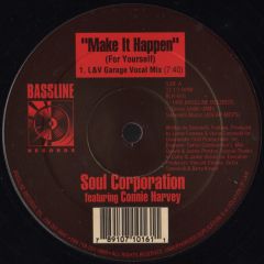 Soul Corporation - Soul Corporation - Make It Happen (For Yourself) - Bassline