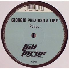 Giorgio Prezioso & Libe - Giorgio Prezioso & Libe - Pongo - Full Force Session