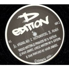 D Edition - D Edition - I Need Your Love - Handbag Records 1