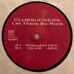 Clubsuckers - Clubsuckers - Let There Be Rock - Sunnyside Up
