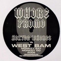Westbam - Westbam - Monkey Say Monkey Do (Remix) - Hoxton Whores 
