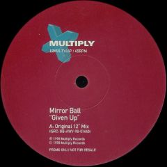 Mirrorball - Mirrorball - Given Up - Multiply