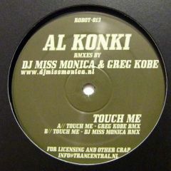 Al Konki - Al Konki - Touch Me (Remixes) - Robot