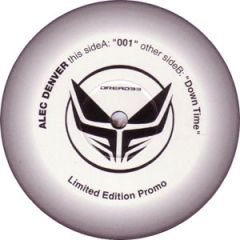 Alec Denver - Alec Denver - 001 / Down Time - Dread Recordings