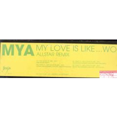 Mya - Mya - My Love Is Like... Wo (Allstar Remix) - A&M Records