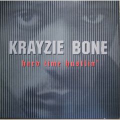 Krayzie Bone - Krayzie Bone - Hard Time Hustlin' - Epic