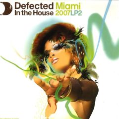 Defected Presents - Defected Presents - Miami '07 (Part 2) - Defected