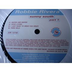 Robbie Rivera - Robbie Rivera - Sunny South (Part One) - Episode Recordings