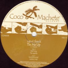 Land Shark - Land Shark - Tie Me Up - Coco Machete