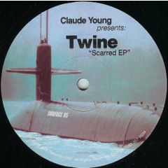 Claude Young Presents Twine - Claude Young Presents Twine - Scarred EP - Surface