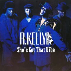 R. Kelly & Public Announcement - R. Kelly & Public Announcement - She's Got That Vibe - Jive