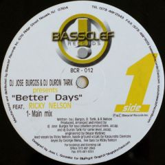 Jose Burgos & DJ Duron Tarik - Jose Burgos & DJ Duron Tarik - Better Days - Bassclef
