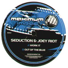 Seduction & Joey Riot - Seduction & Joey Riot - Work It - Maximum Impact