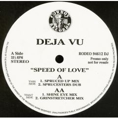 Deja Vu - Deja Vu - Speed Of Love - Cowboy