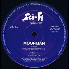 Moonman - Moonman - Don't Be Afraid / Galaxia / Marshfire - Sci-Fi