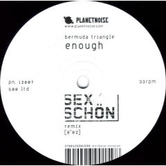 Bermuda Triangle - Bermuda Triangle - Enough Sexschon (Remix) - Planet Noise