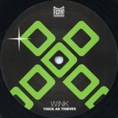 Wink - Wink - Thick As Thieves - Poker Flat