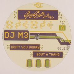 DJ M3 - DJ M3 - Don't You Worry About A Thang - Green Gorilla Lounge 10