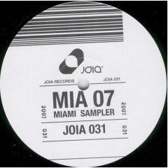 Joia Records Presents - Joia Records Presents - Miami Sampler 07 - Joia