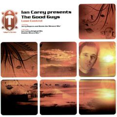 Ian Carey Pres. The Good Guys - Ian Carey Pres. The Good Guys - Lose Control - Tumbata