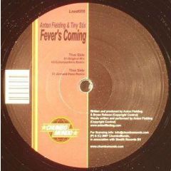 Anton Fielding & Tiny Stix - Anton Fielding & Tiny Stix - Fever's Coming - Chumbo Mundo
