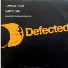 Havana Funk - Havana Funk - Bakiri Ban (Disc 1) - Defected