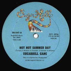 Sugarhill Gang - Sugarhill Gang - Hot Hot Summer Day - Sugar Hill
