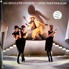 Kid Creole & The Coconuts - Kid Creole & The Coconuts - Annie, I'm Not Your Daddy - Island Records