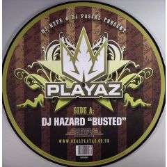 DJ Hazard - DJ Hazard - Busted / 0121 - Playaz Recordings