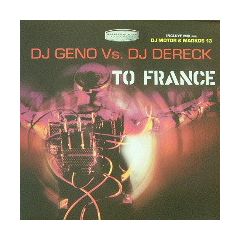 DJ Geno Vs DJ Dereck - DJ Geno Vs DJ Dereck - To France - Gabbers At Work
