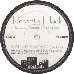 Roberta Flack - Roberta Flack - Don't Make Me Wait - Soul City