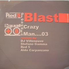 Blast - Blast - Crazy Man...03 - Equal +8