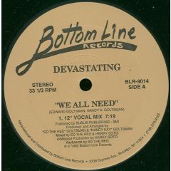 Devastating - Devastating - We All Need - Bottom Line Records