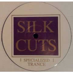 Silk Cuts - Silk Cuts - Specialized Trance - Silk Cuts