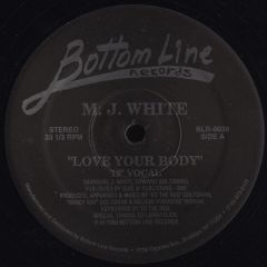 Mj White - Mj White - Love Your Body - Bottom Line