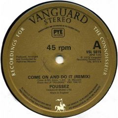 Poussez - Poussez - Come On And Do It (Remix) - Vanguard