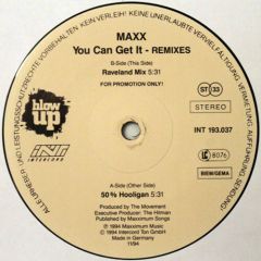 Maxx - Maxx - You Can Get It (Remixes) - Blow Up