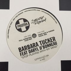 Barbara Tucker - Barbara Tucker - Stop Playing With My Mind - Positiva