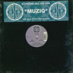 DJ Pierre Aka The Don - DJ Pierre Aka The Don - Muziq - DJP