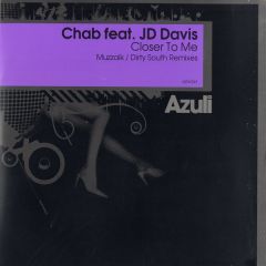 Chab Feat. Jd Davis - Chab Feat. Jd Davis - Closer To Me (Dirty South Remix) - Azuli