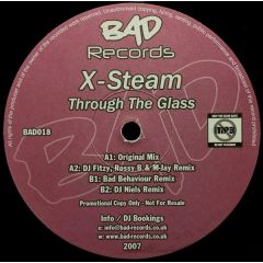 X-Steam - X-Steam - Through The Glass - Bad Records
