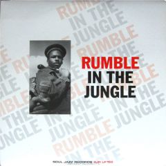 Soul Jazz Records Presents - Soul Jazz Records Presents - Rumble In The Jungle - Soul Jazz 