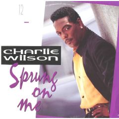 Charlie Wilson - Charlie Wilson - Sprung On Me - MCA